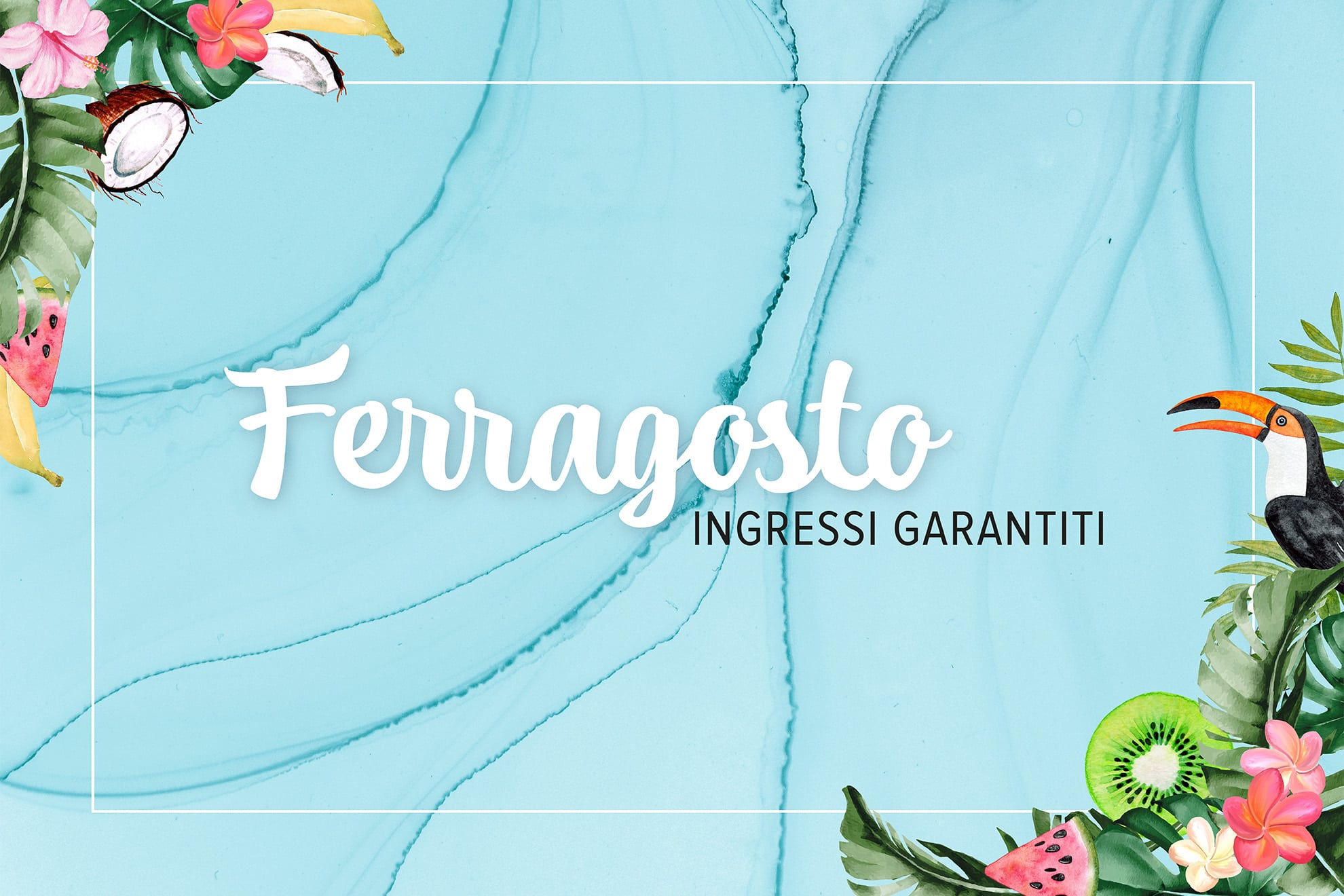 220712 Ferragosto CATEGORIA Ferragosto - Ingresso garantito