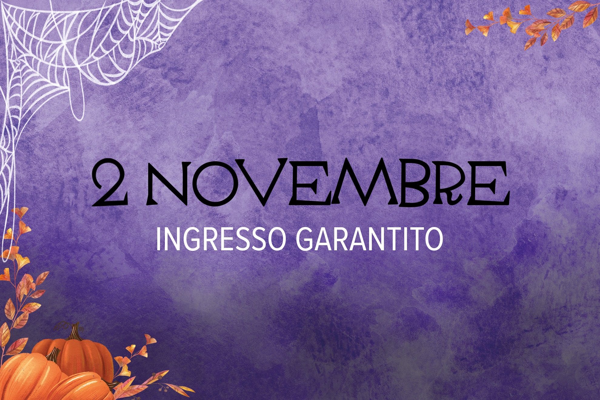 241102 Categoria_Ingresso Garantito 31 Ottobre Halloween - Ingresso garantito Asmana