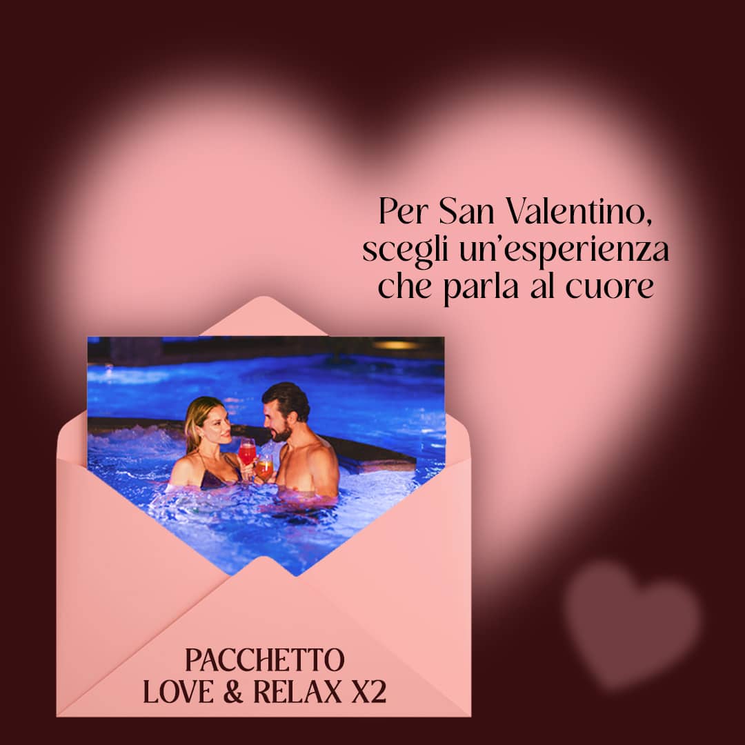 Pacchetto Love & Relax x2 Pacchetto Love & Relax x2